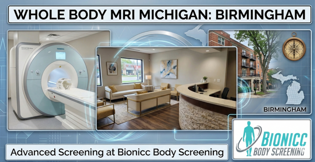 Preventative whole body MRI Michigan Birmingham residents trust.