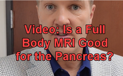 Is a full body MRI good for the pancreas?